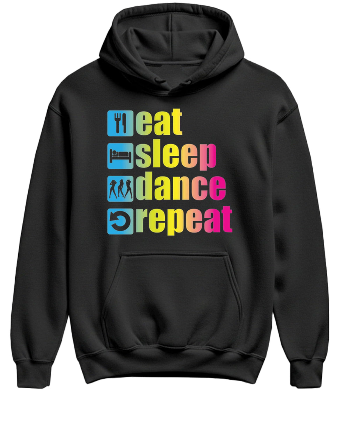Eat Sleep Dance Repeat — Black Hoodie — front