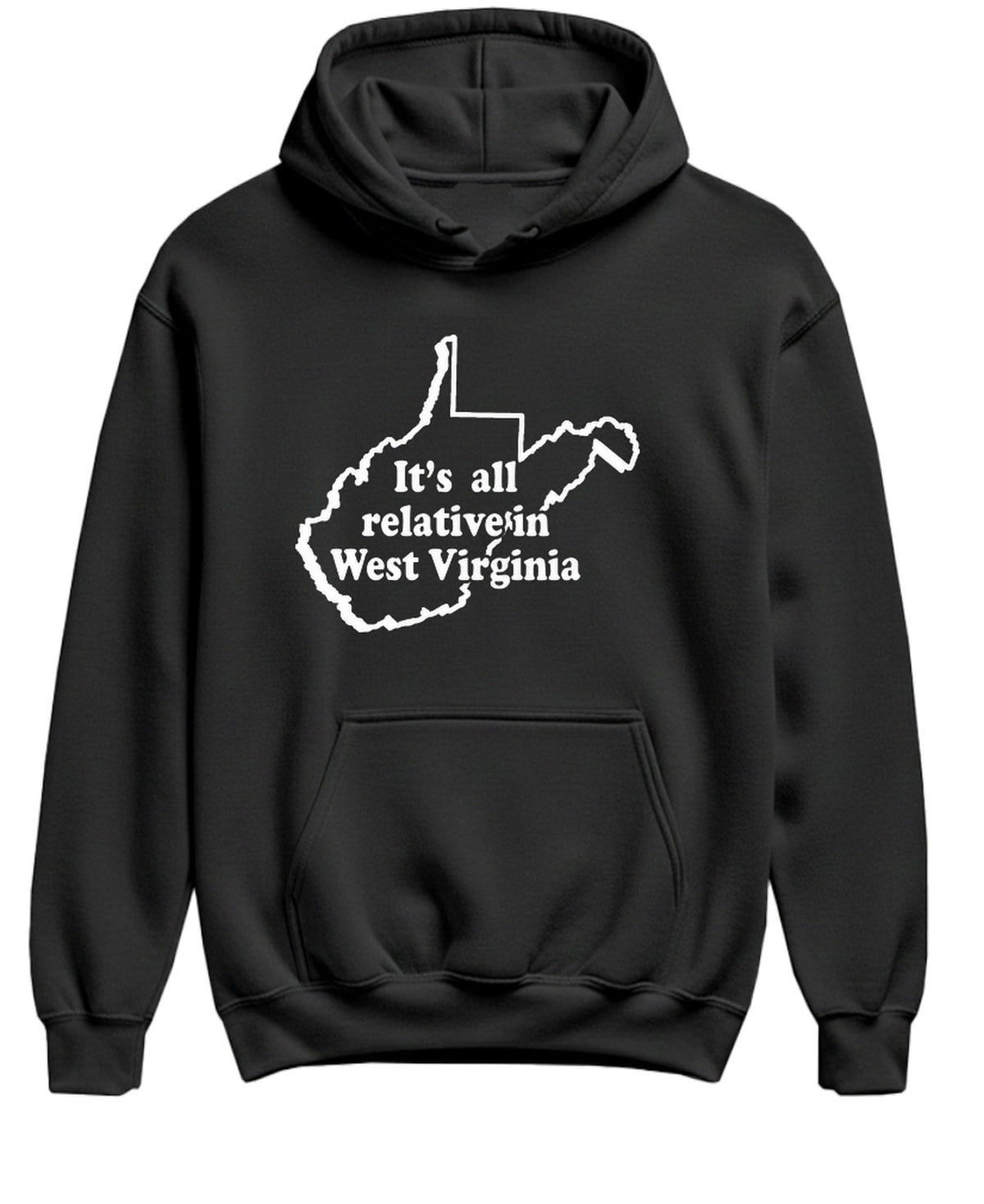 It's All Relative in West Virginia — Black Hoodie — front