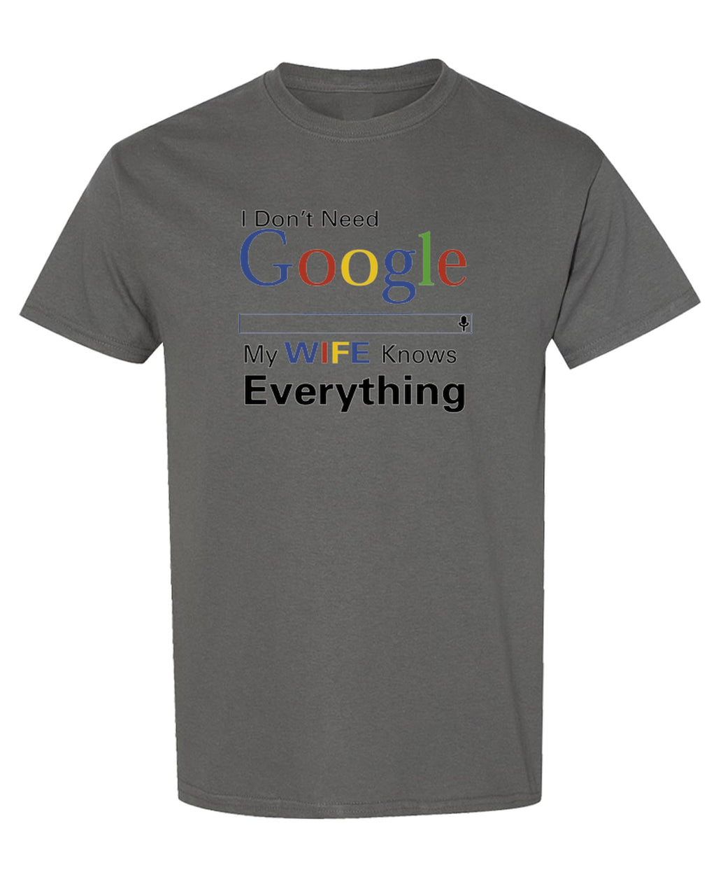 My Wife Knows Everything — Charcoal T-Shirt — front