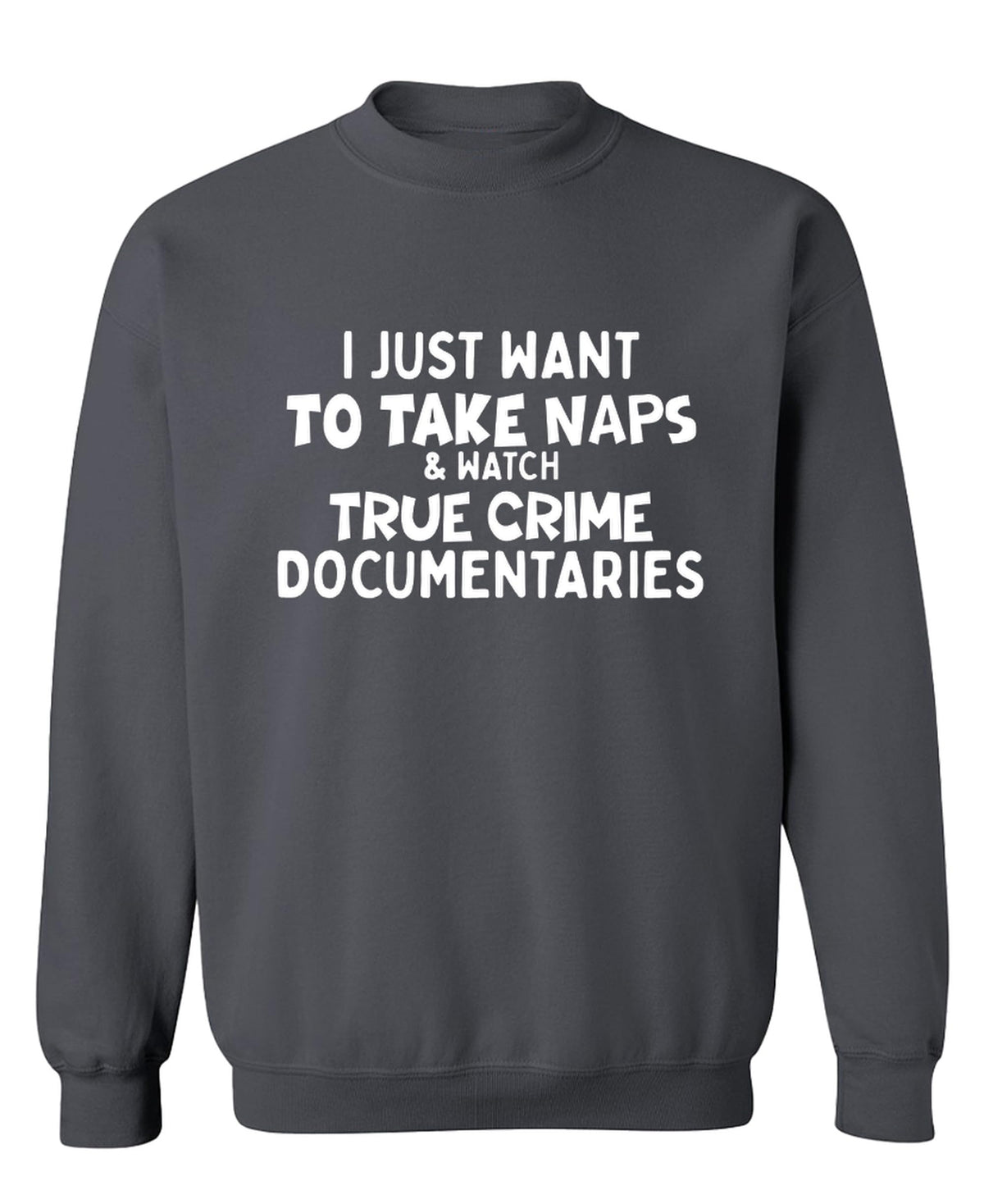 True Crime — Charcoal Sweatshirt — front