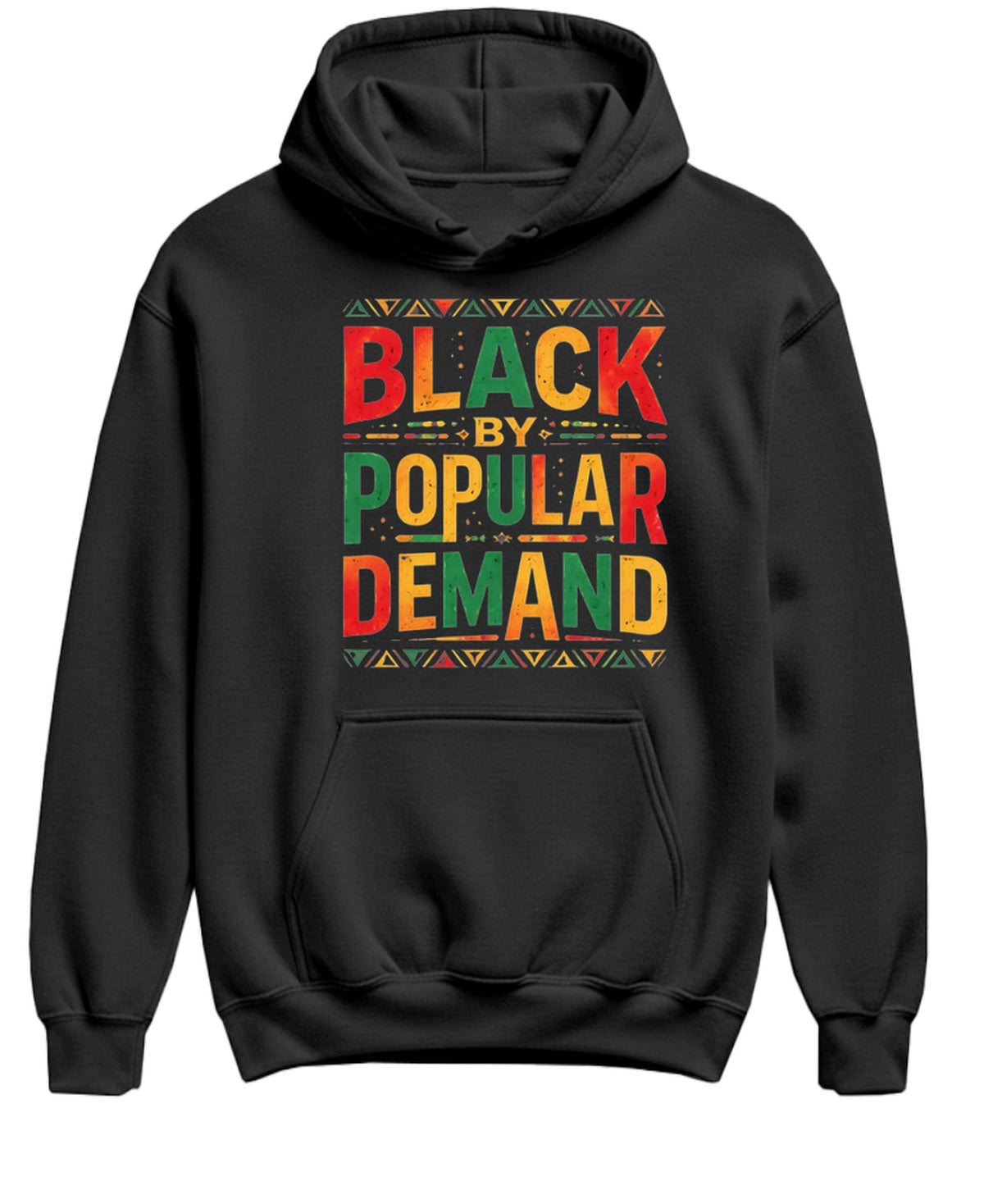 Black By Popular Demand — Black Hoodie — front