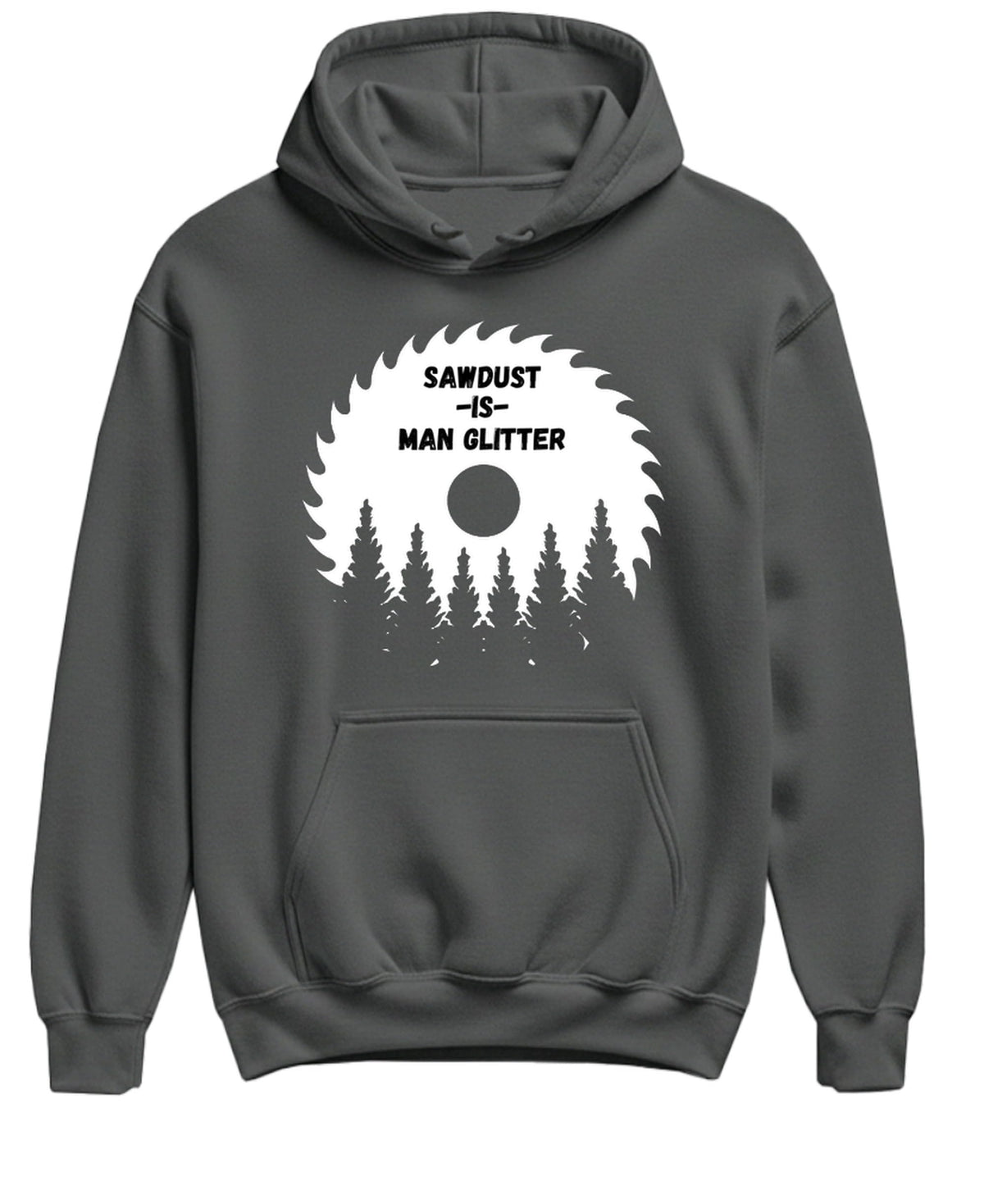 Sawdust Man Glitter Funny Carpenter — Charcoal Hoodie — front