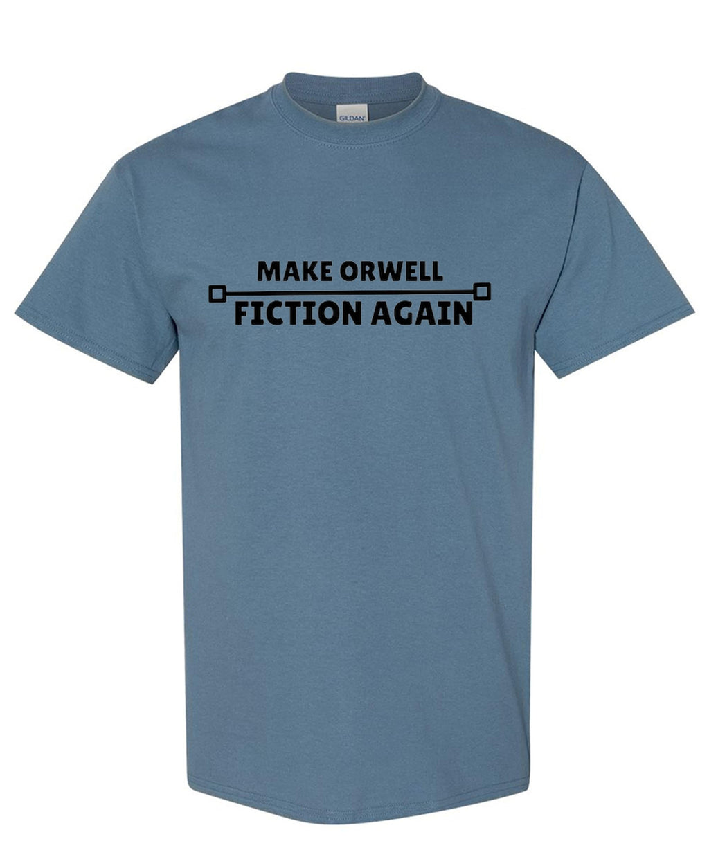 Make Orwell Fiction Again — Indigo Blue T-Shirt — front