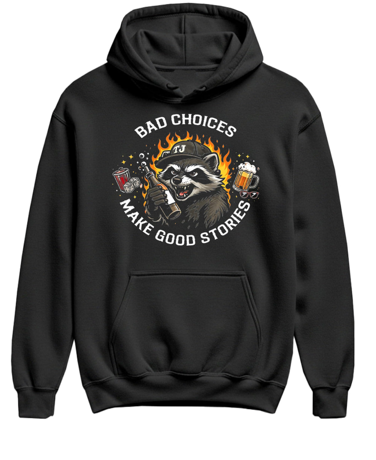 Bad Choices Make Good Stories — Black Hoodie — front