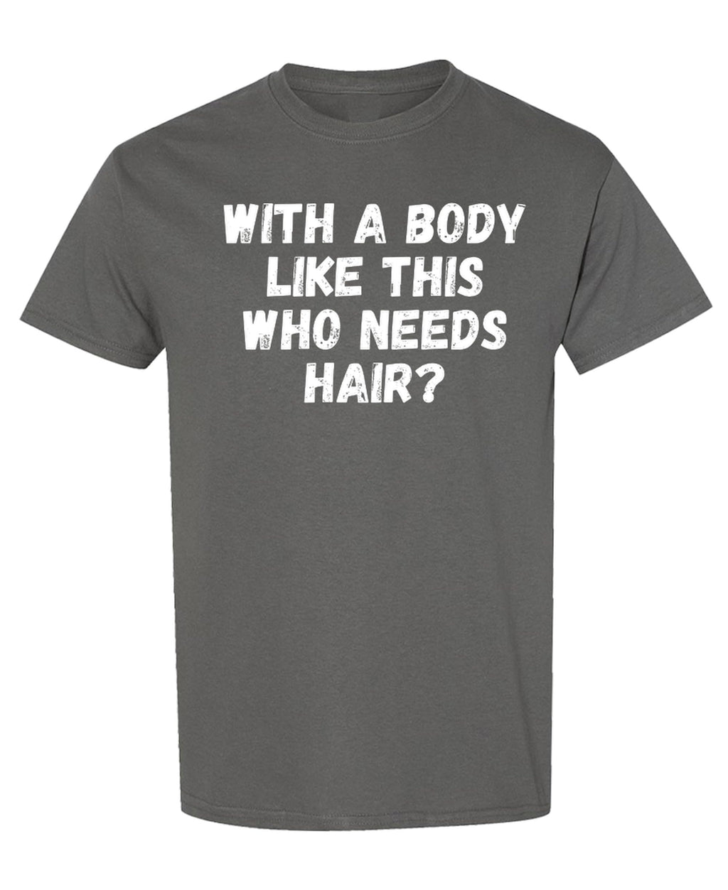 Funny Body Confidence — Charcoal T-Shirt — front