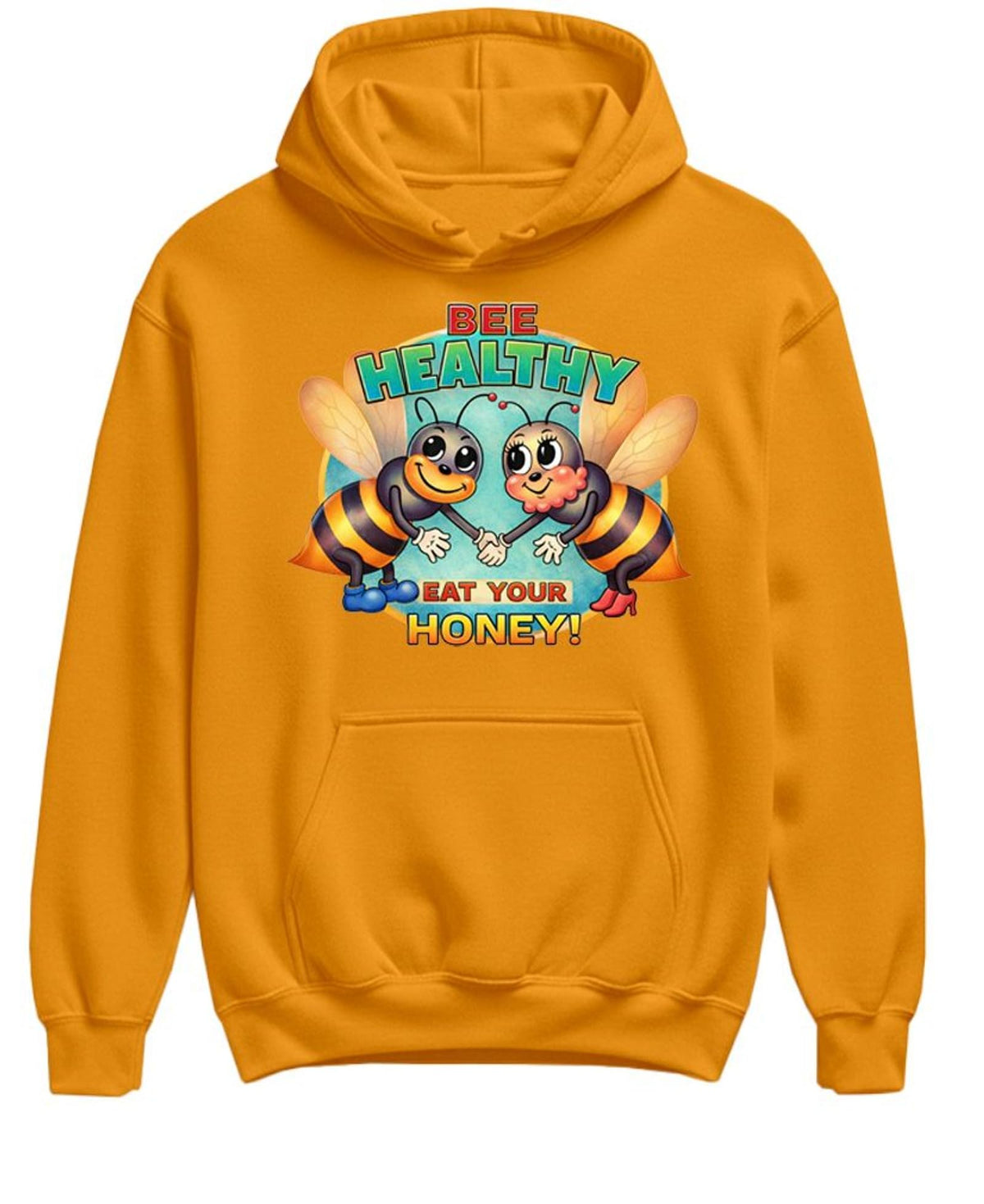 Bee Healthy Eat Your Honey — Gold Hoodie — front