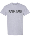 If Animal Trapped Call — Sport Gray T-Shirt — front