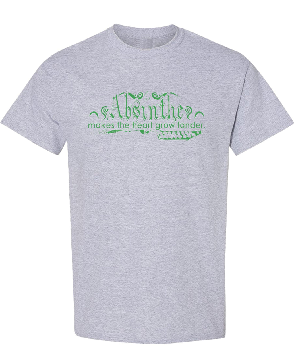 Absinthe Makes the Heart Grow Fonder — Sport Gray T-Shirt — front