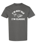 Not Old Classic Funny Retirement — Charcoal T-Shirt — front