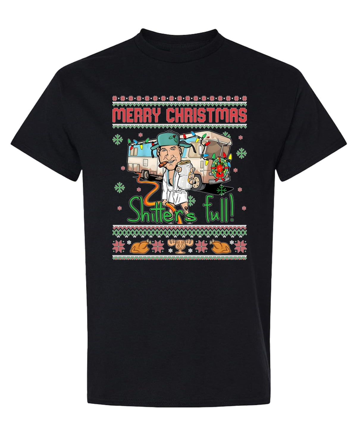 Shitter's Full Funny Holiday Humor Novelty — Black T-Shirt — front