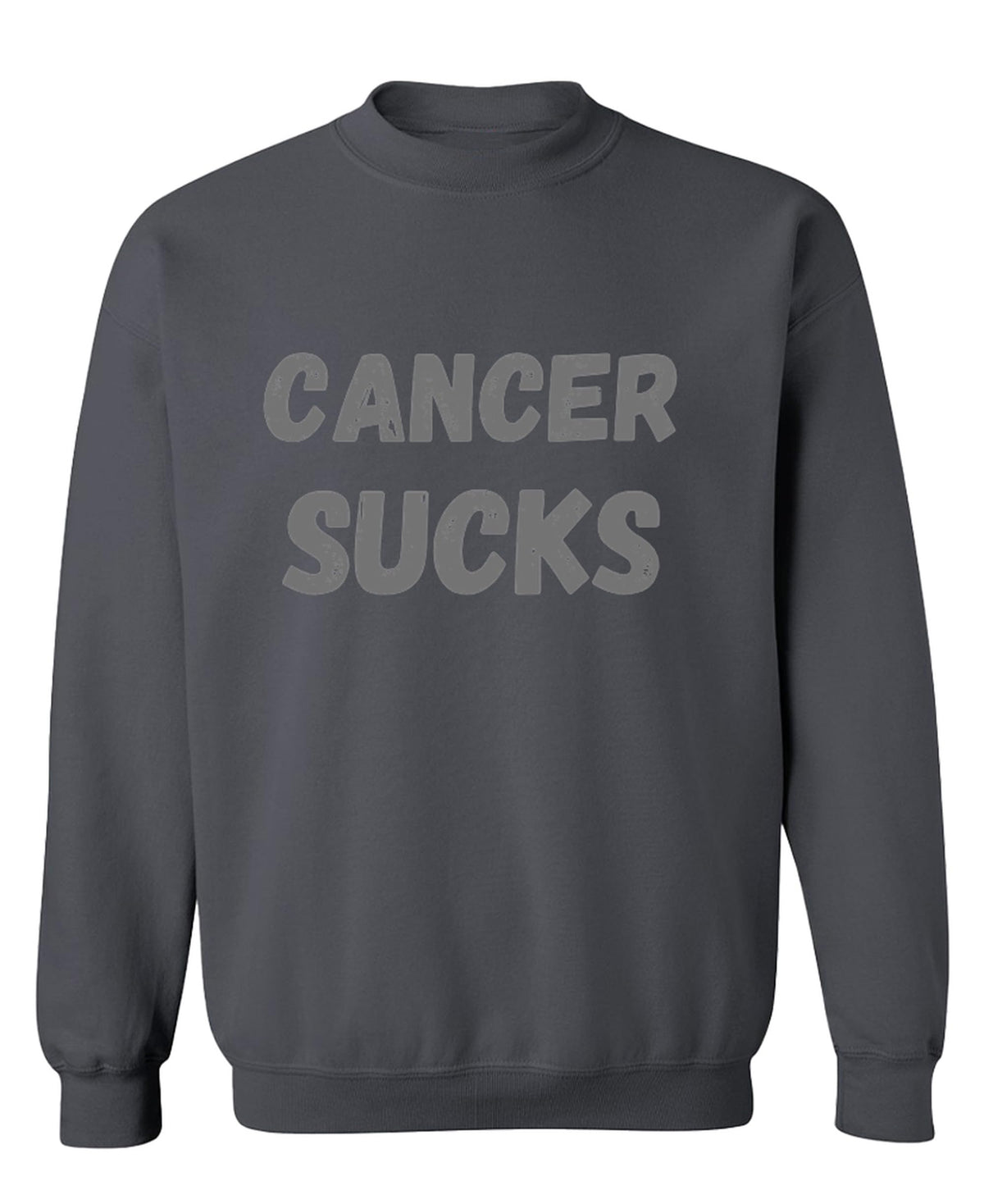 Cancer Sucks — Charcoal Sweatshirt — front
