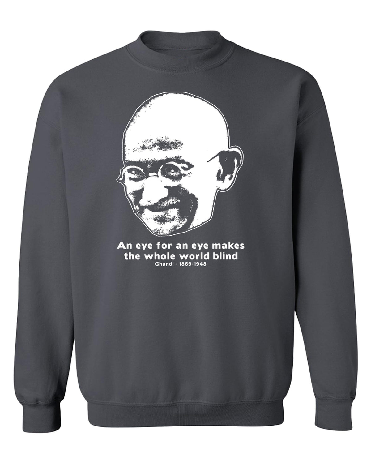 An Eye for an Eye — Charcoal Sweatshirt — front
