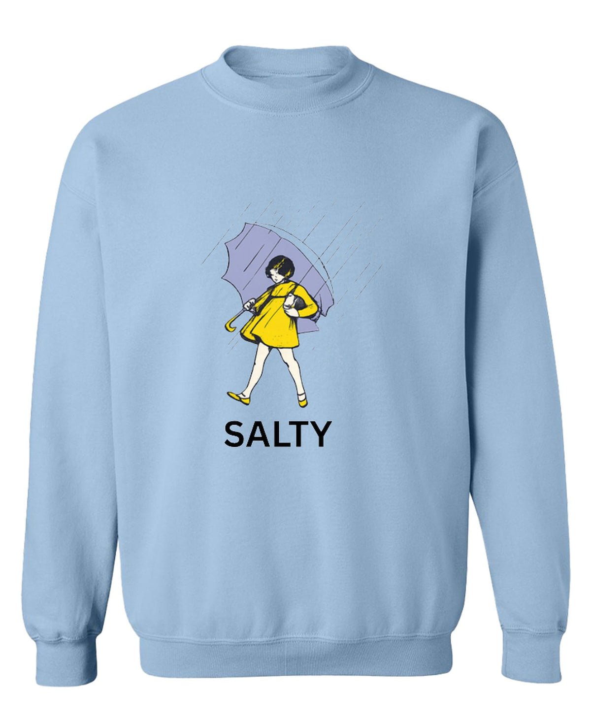 Salty Parody Tee Funny Novelty Graphic — Light Blue Sweatshirt — front