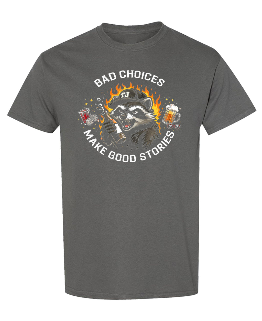 Bad Choices Make Good Stories — Charcoal T-Shirt — front