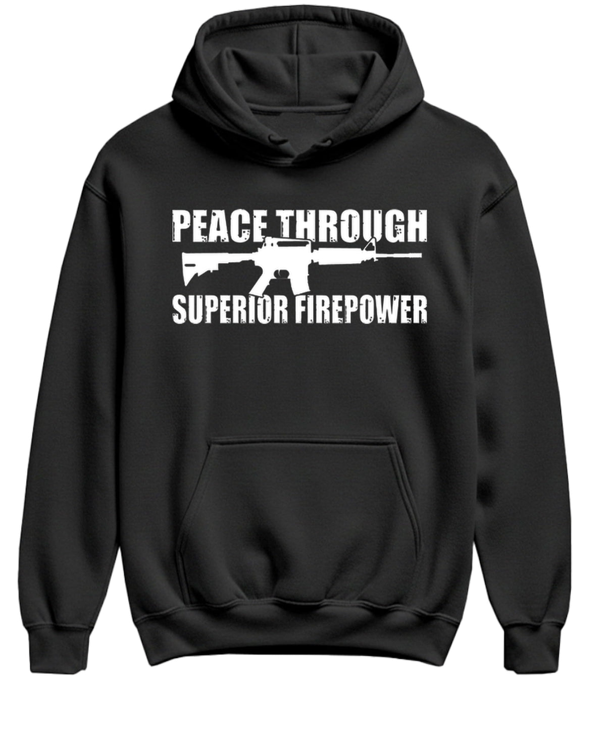 Peace Through Superior Firepower — Black Hoodie — front