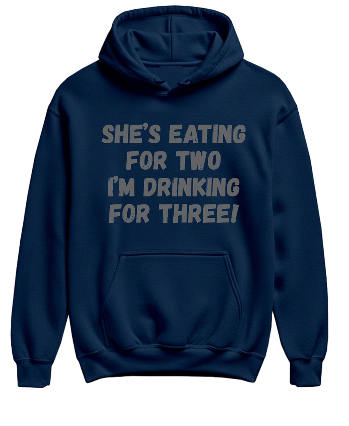 Eating For Two Drinking For Three — Navy Hoodie — front