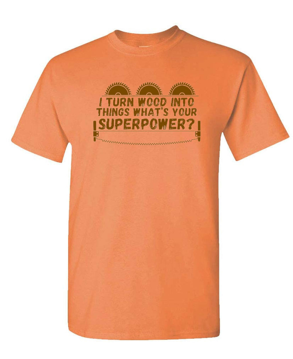 Carpenter Whats Your Superpower — Tangerine T-Shirt — front
