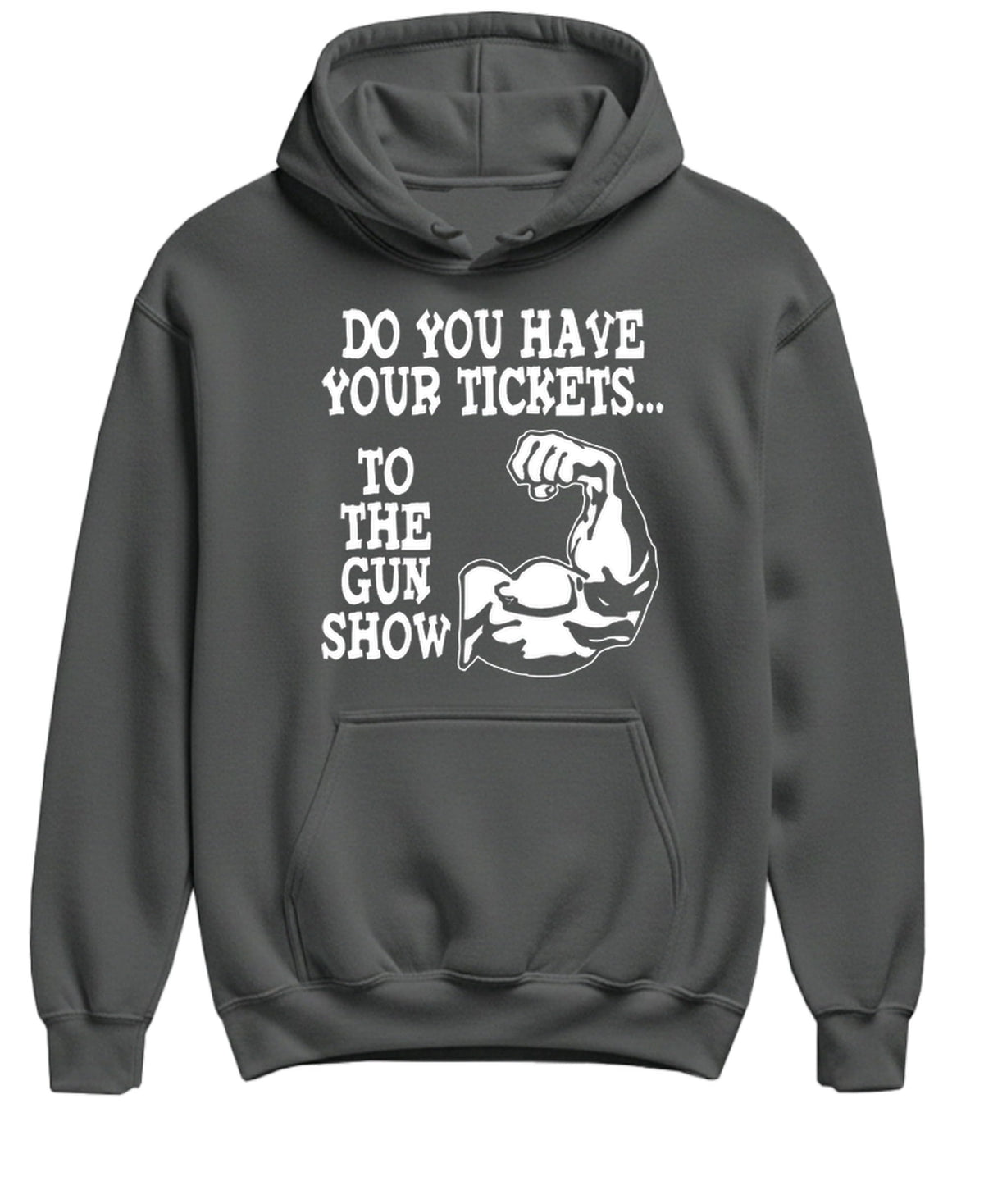 Tickets to the Gun Show — Charcoal Hoodie — front