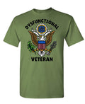 Dysfunctional Veteran — Military Green T-Shirt — front