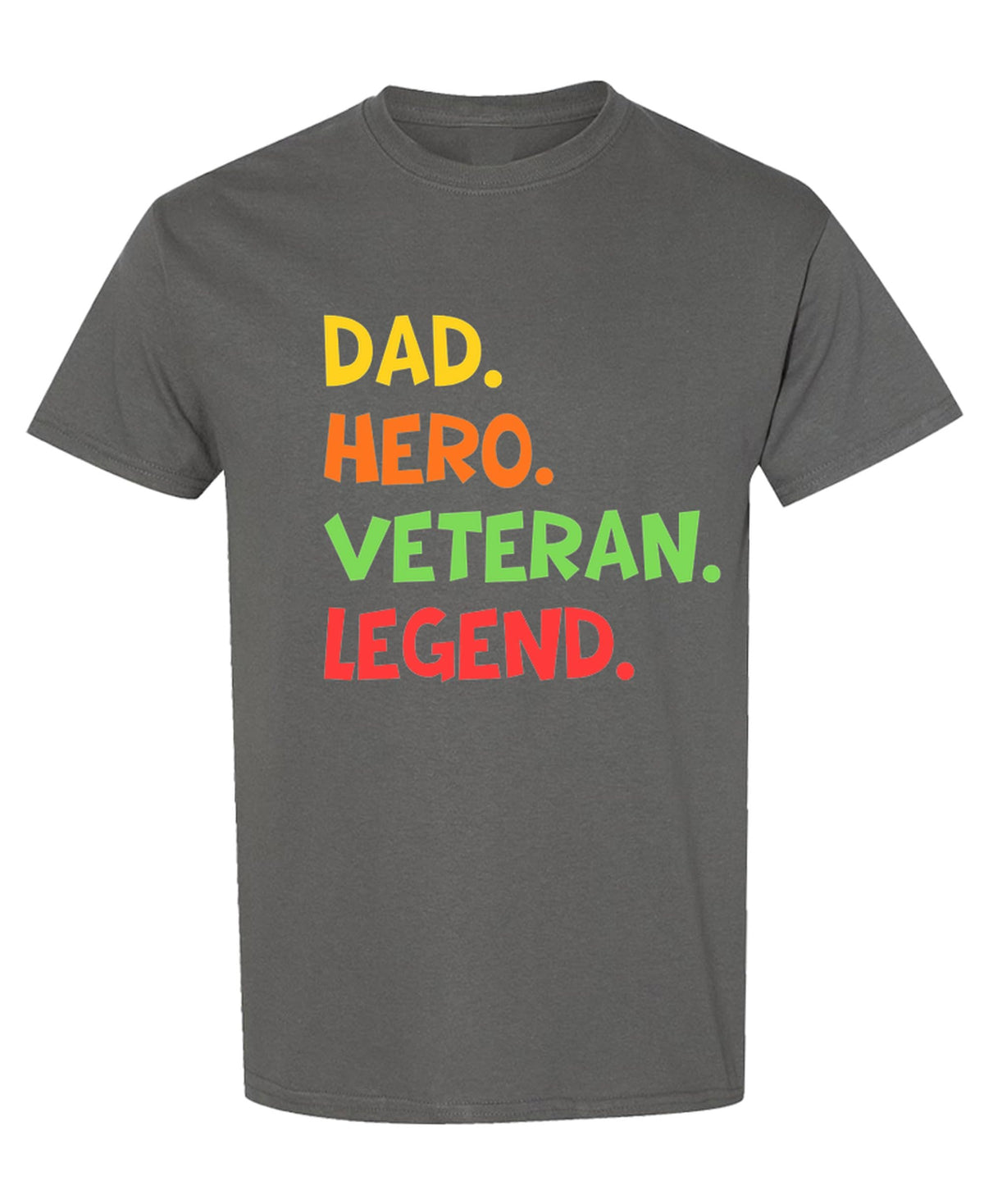 Dad Hero Veteran Legend — Charcoal T-Shirt — front