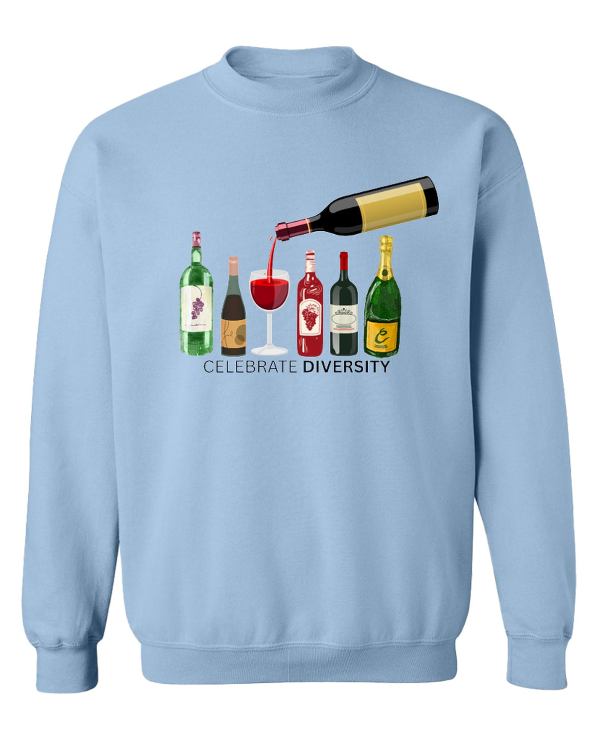 Celebrate Diversity Wine Bottles — Light Blue Sweatshirt — front