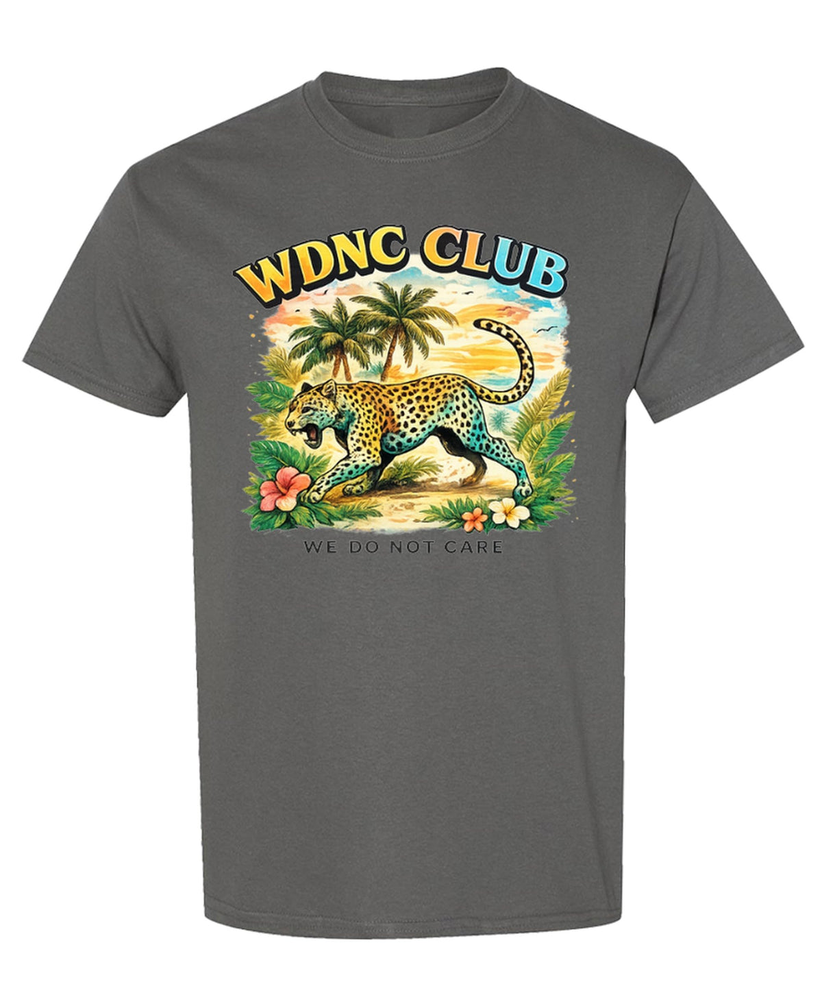 We Do Not Care Club — Charcoal T-Shirt — front
