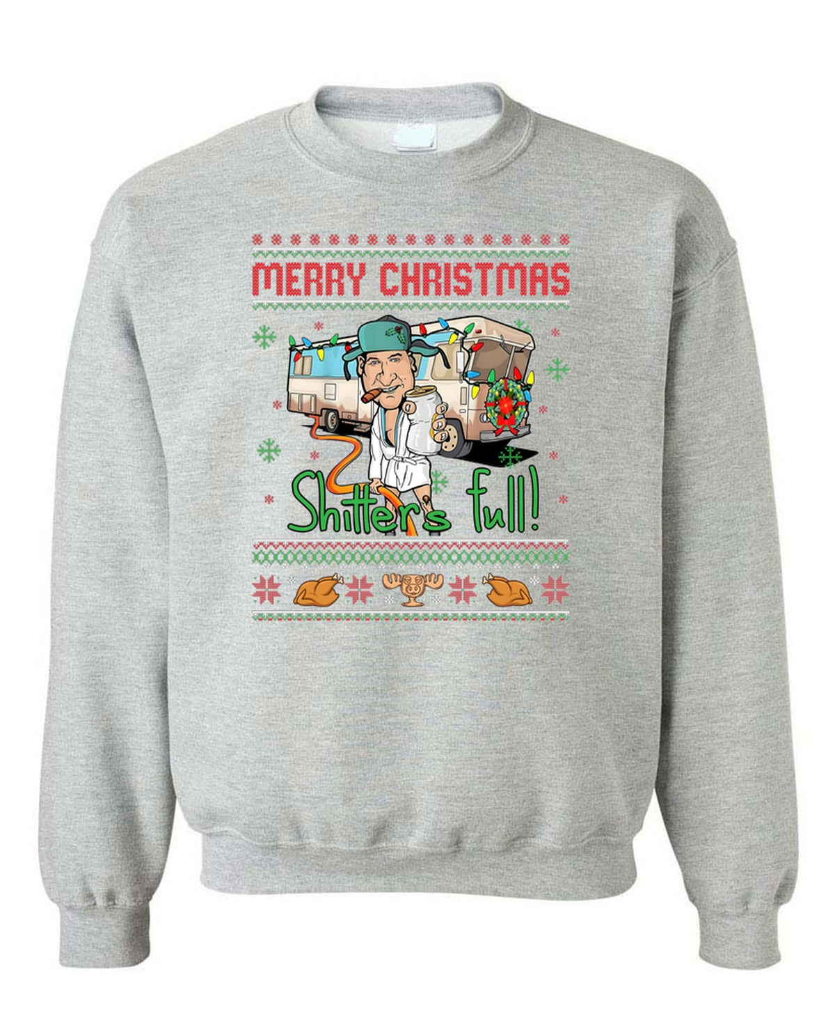 Shitter's Full Funny Holiday Humor Novelty — Ash Grey Sweatshirt — front