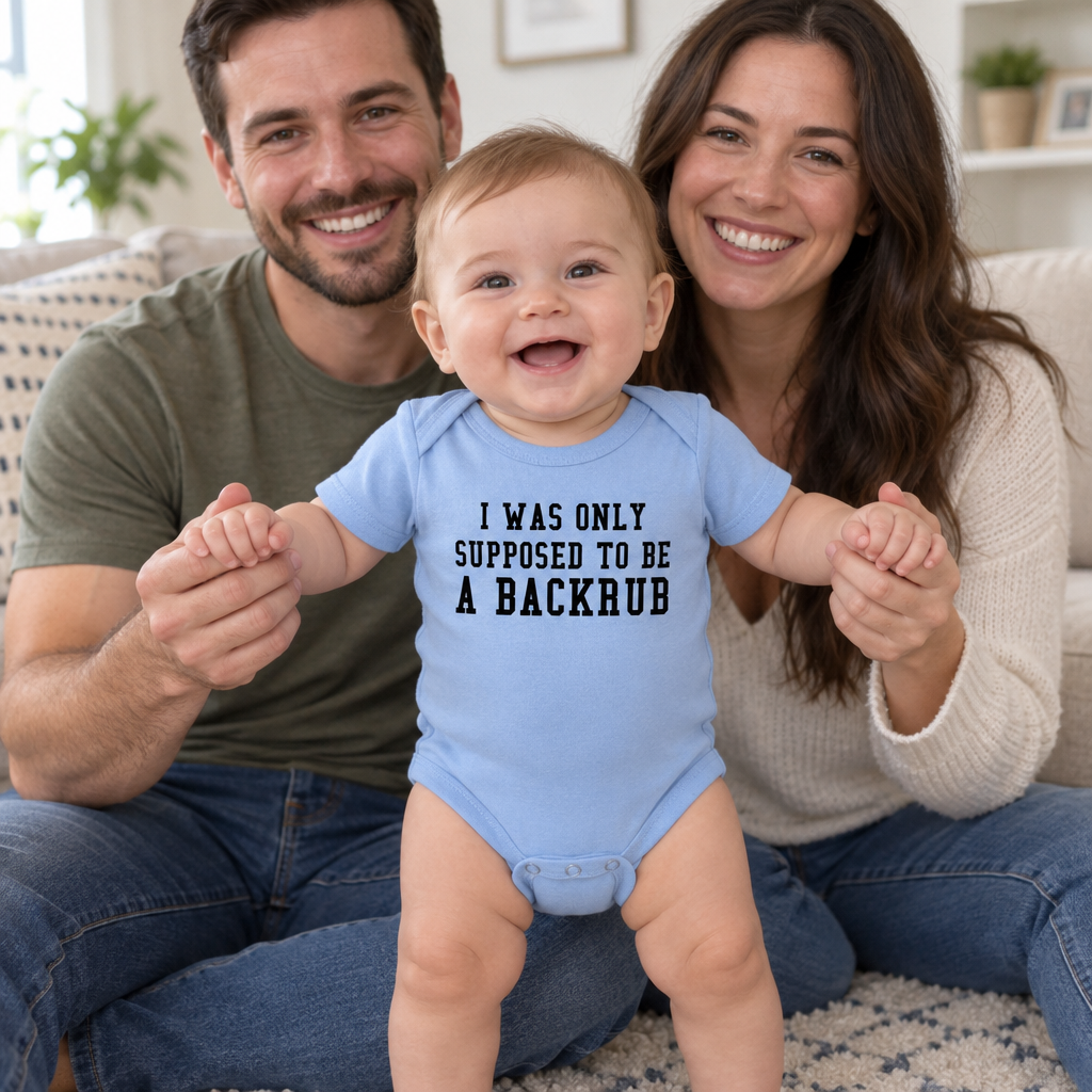I Was Only Supposed to Be a Backrub — Light Blue Infant Bodysuit — lifestyle group