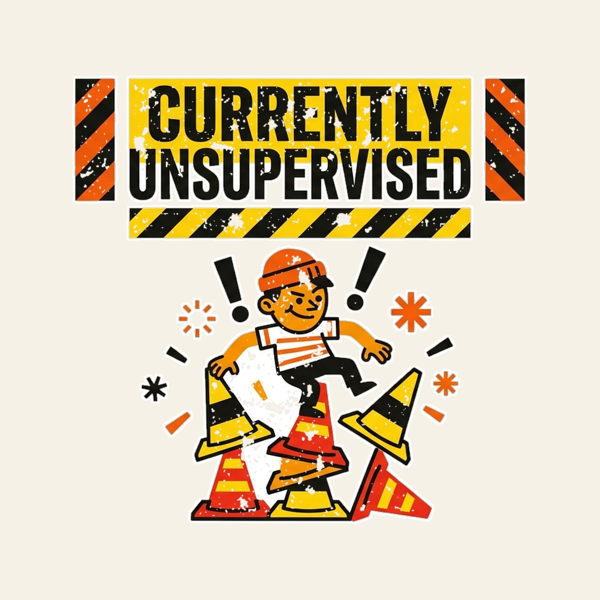 Currently Unsupervised - design
