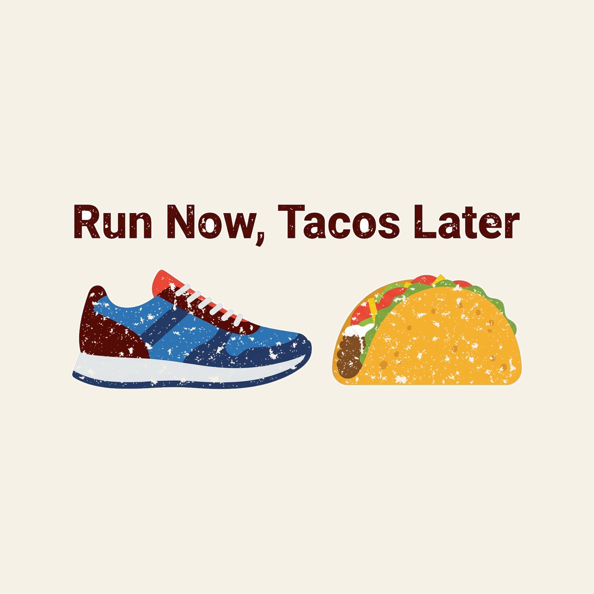 Run Now, Tacos Later - design