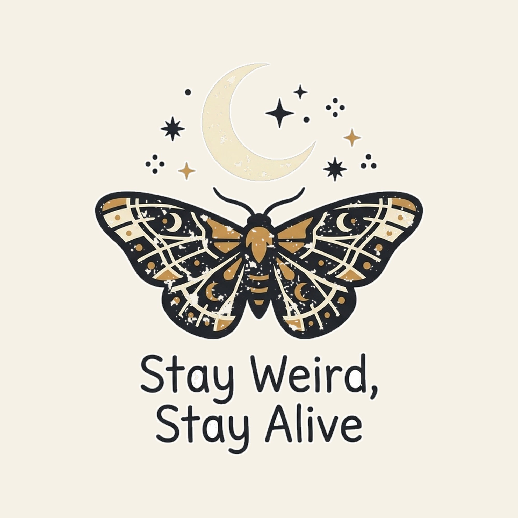 Stay Weird, Stay Alive - design