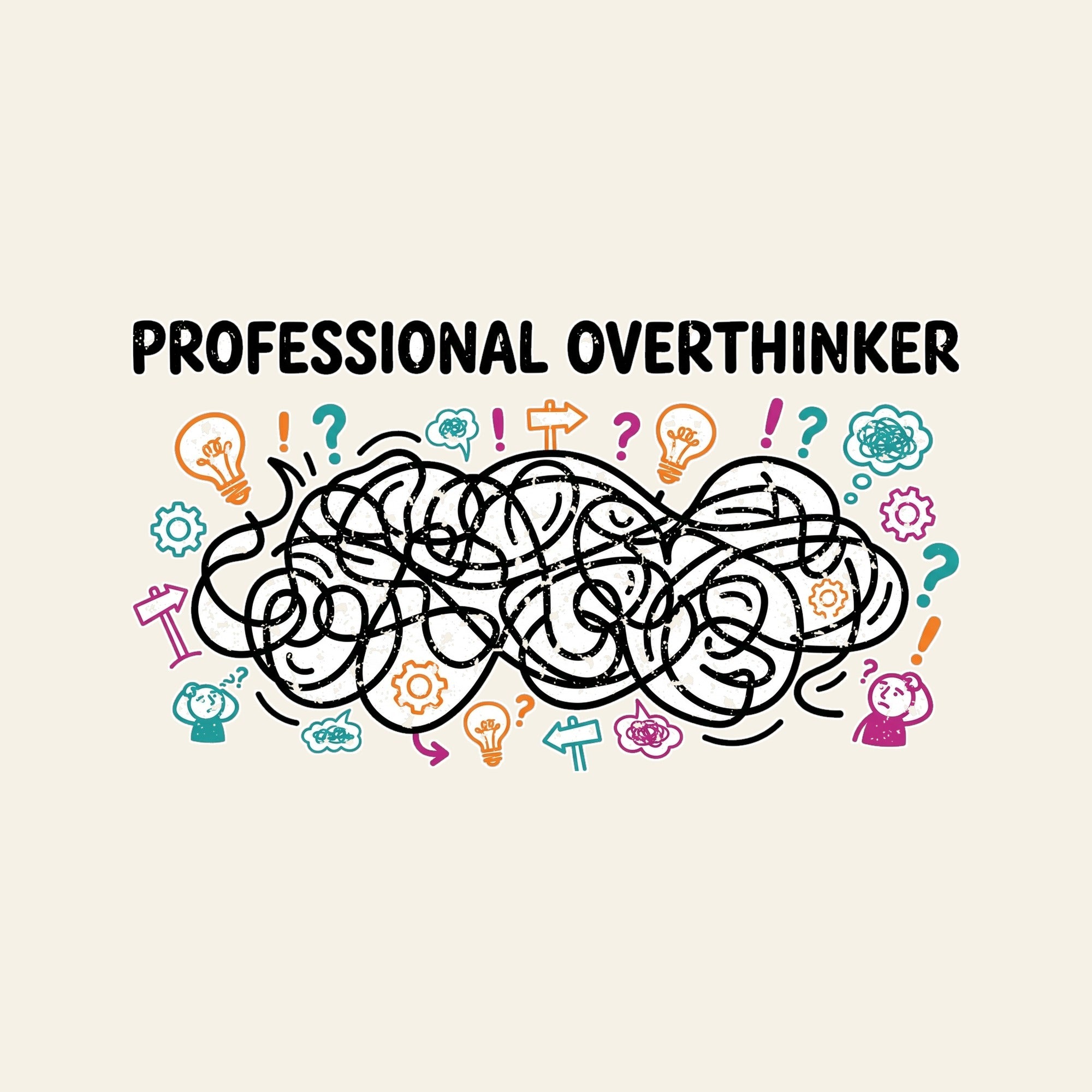 Professional Overthinker - design