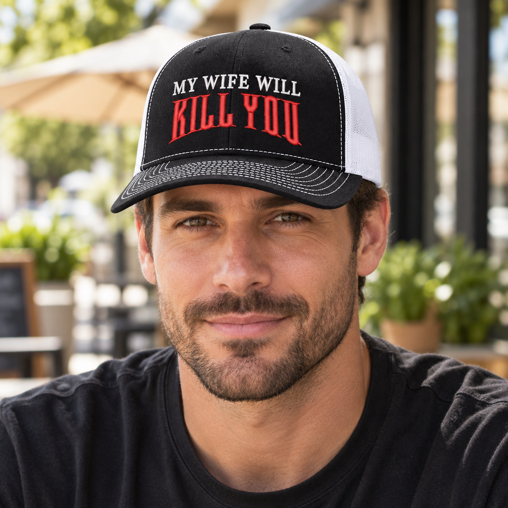 My Wife Will Kill You — My Wife Will Kill You - Black and White - Standard Bill Embroidered Trucker Hat — lifestyle hero