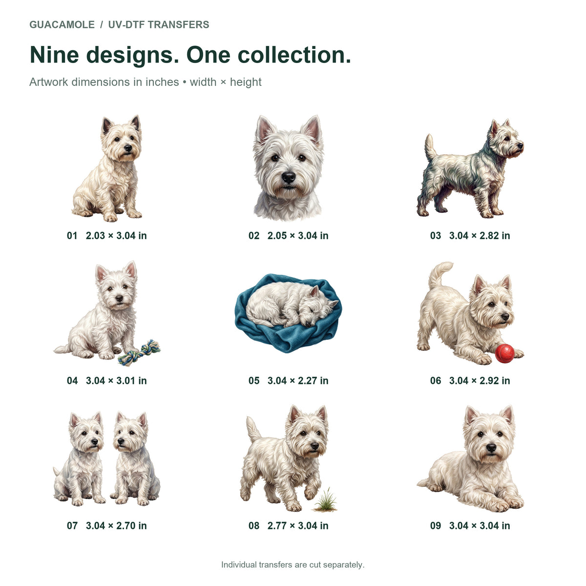 West Highland White Terriers — Nine designs and sizes