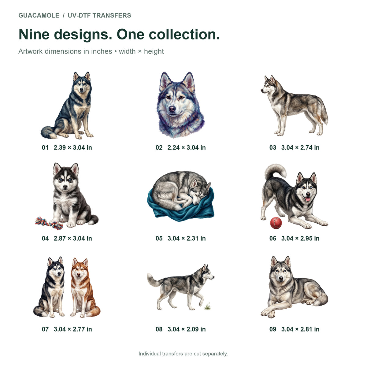 Siberian Huskies — Nine designs and sizes