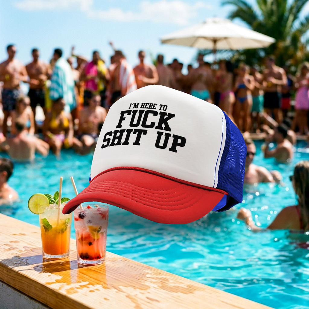 I'm Here To F--- S--- UP - Five Panel Retro Style TRUCKER Cap