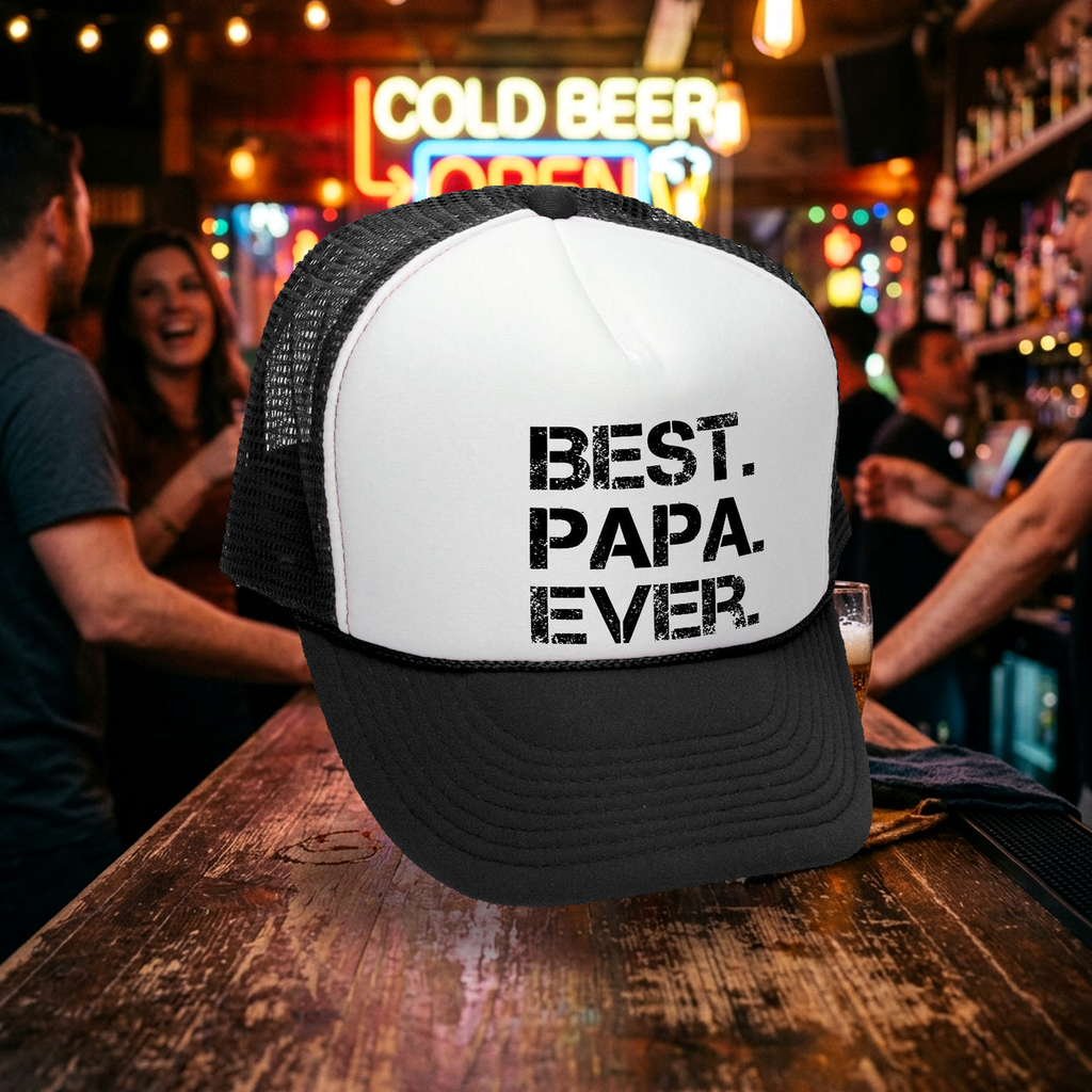 Best. Papa. Ever. Trucker Hat - Mesh Cap - Flat Bill Snap Back 5 Panel Hat