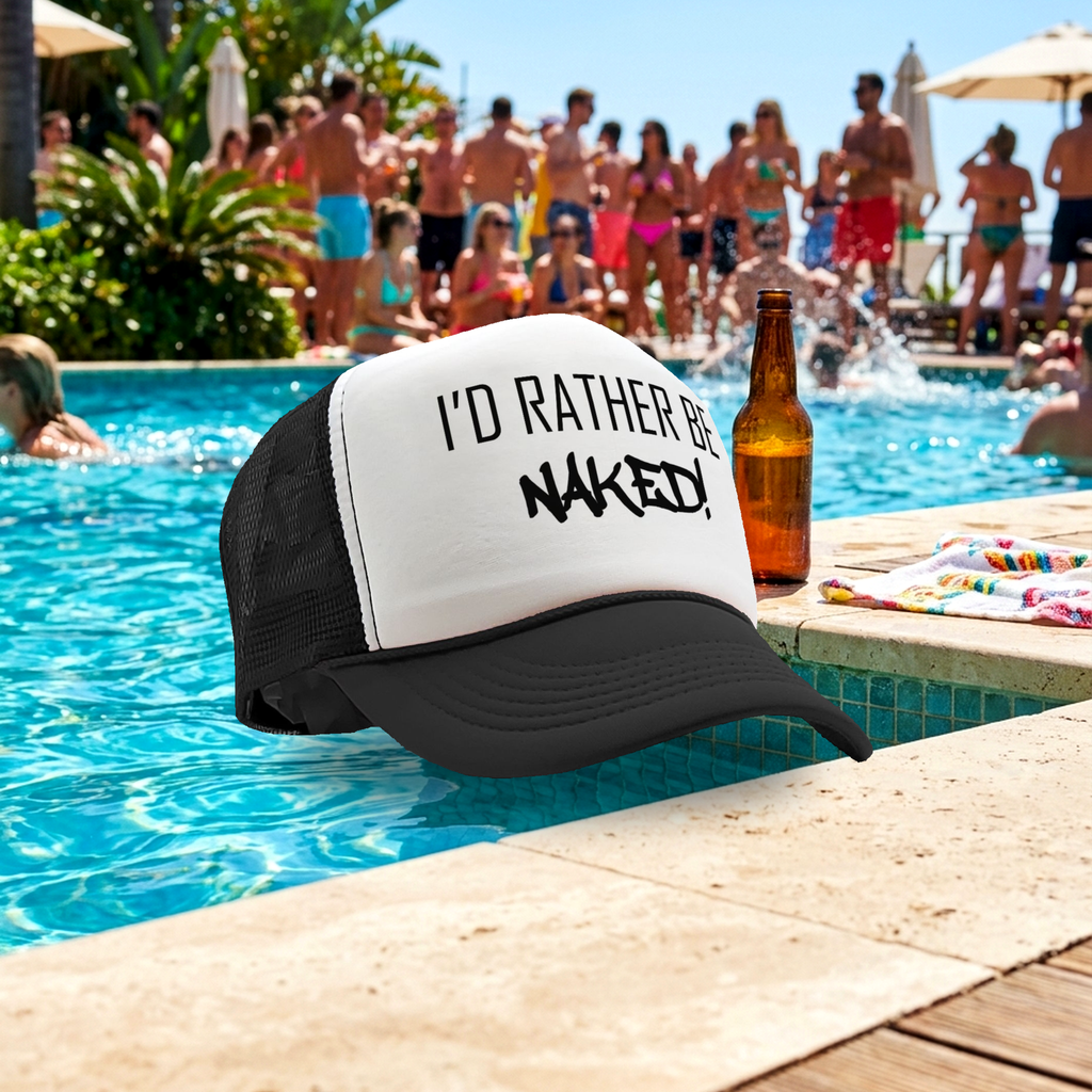 I'd Rather Be Naked - Vintage Retro Style Trucker Cap Hat