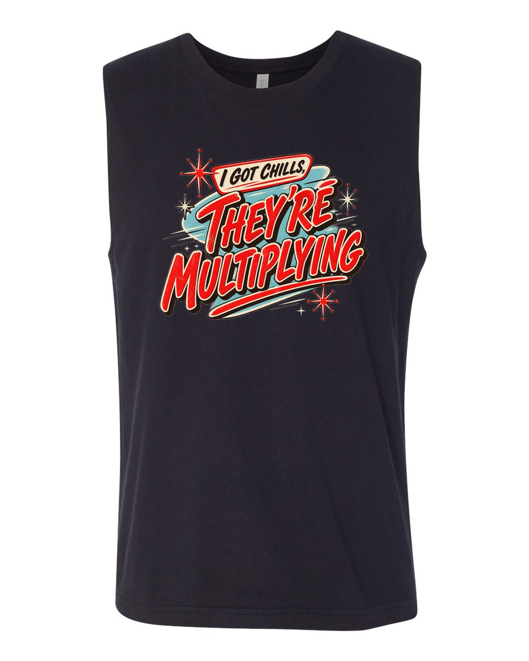 I Got Chills - They're Multiplying - Jersey Muscle Tank - Black