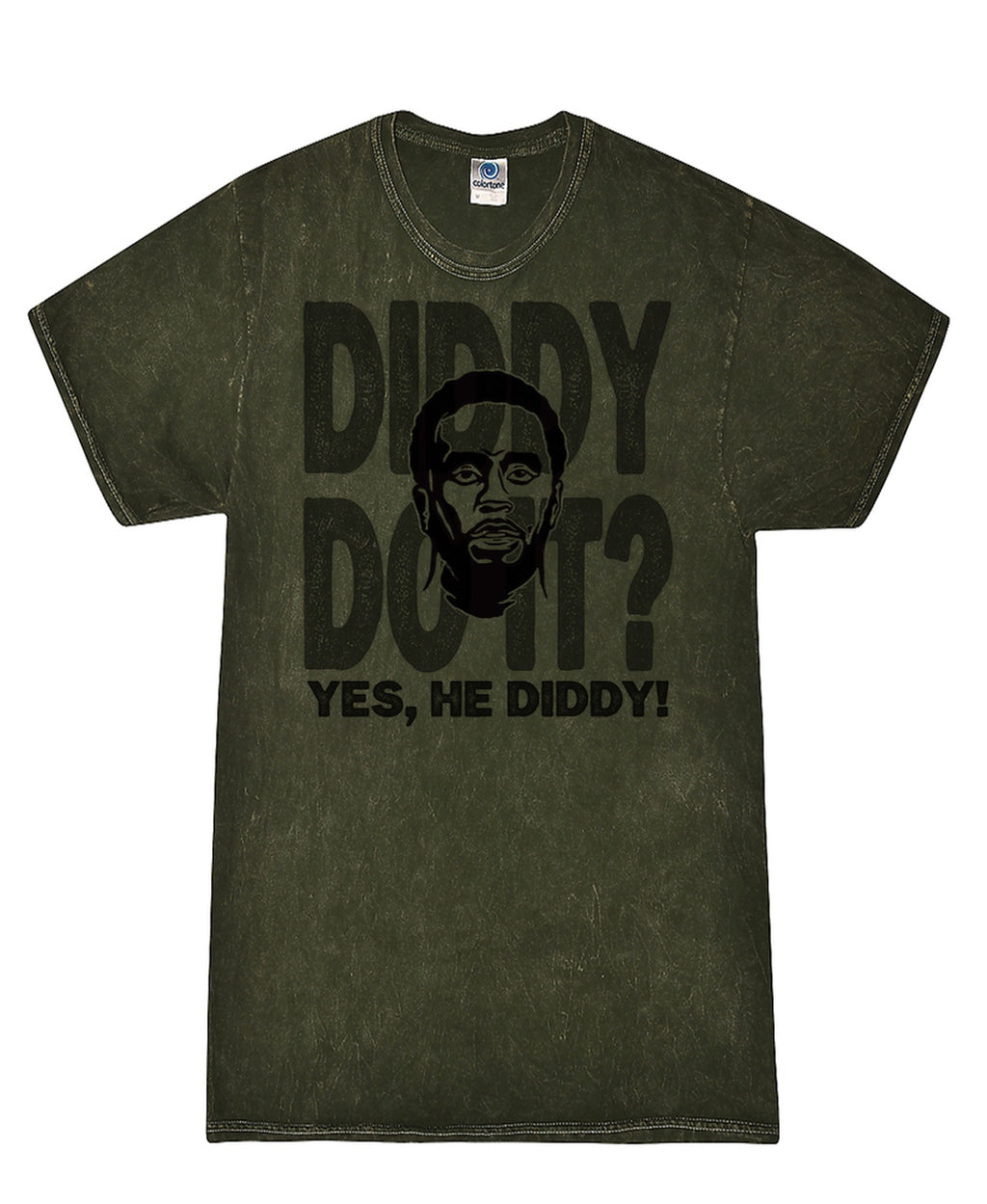 Diddy Do It - Yes He Diddy - Acid Wash Tee - Dark Green