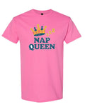 Nap Queen - T-Shirt - Azalea