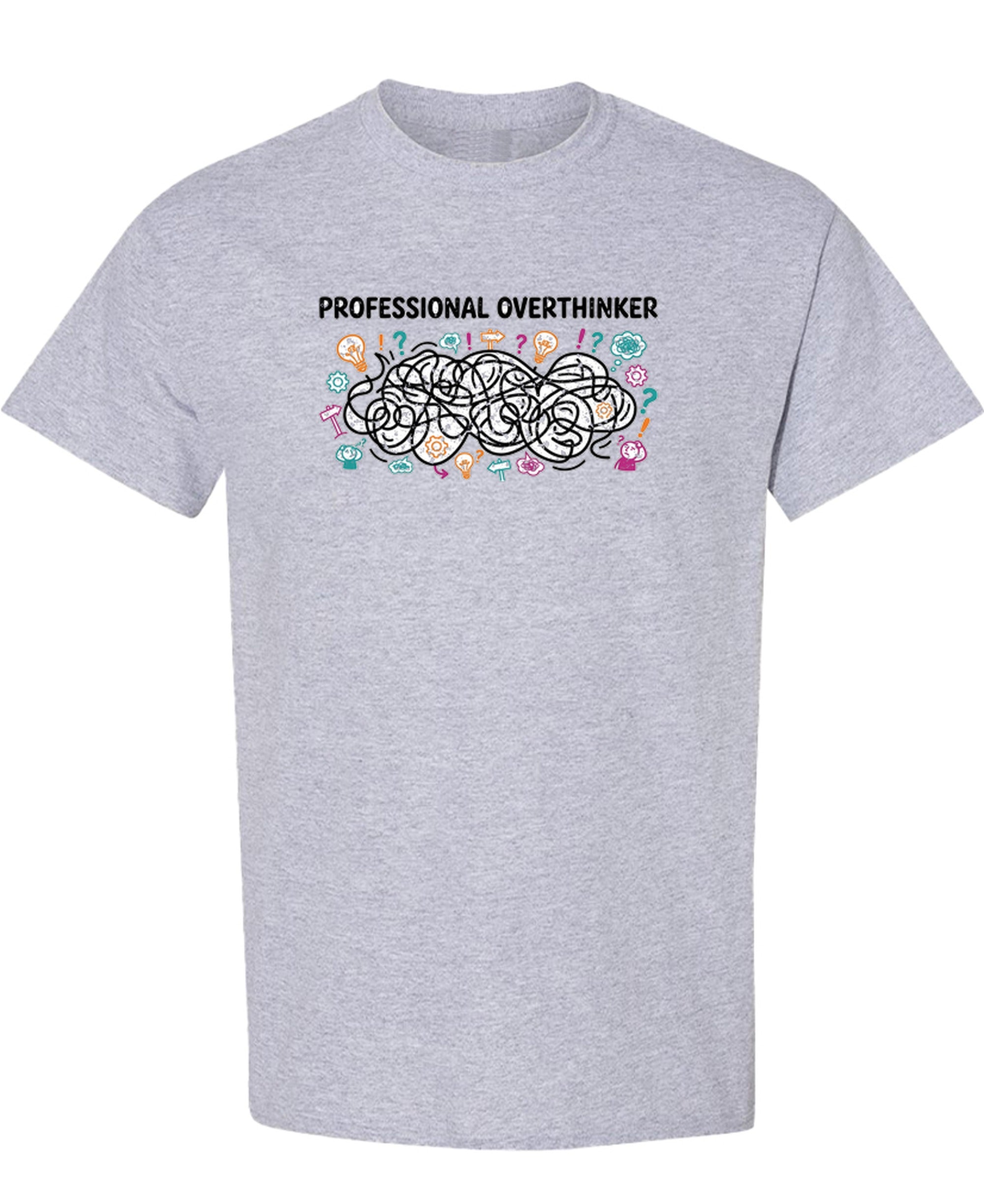 Professional Overthinker - T-Shirt - Sport Grey