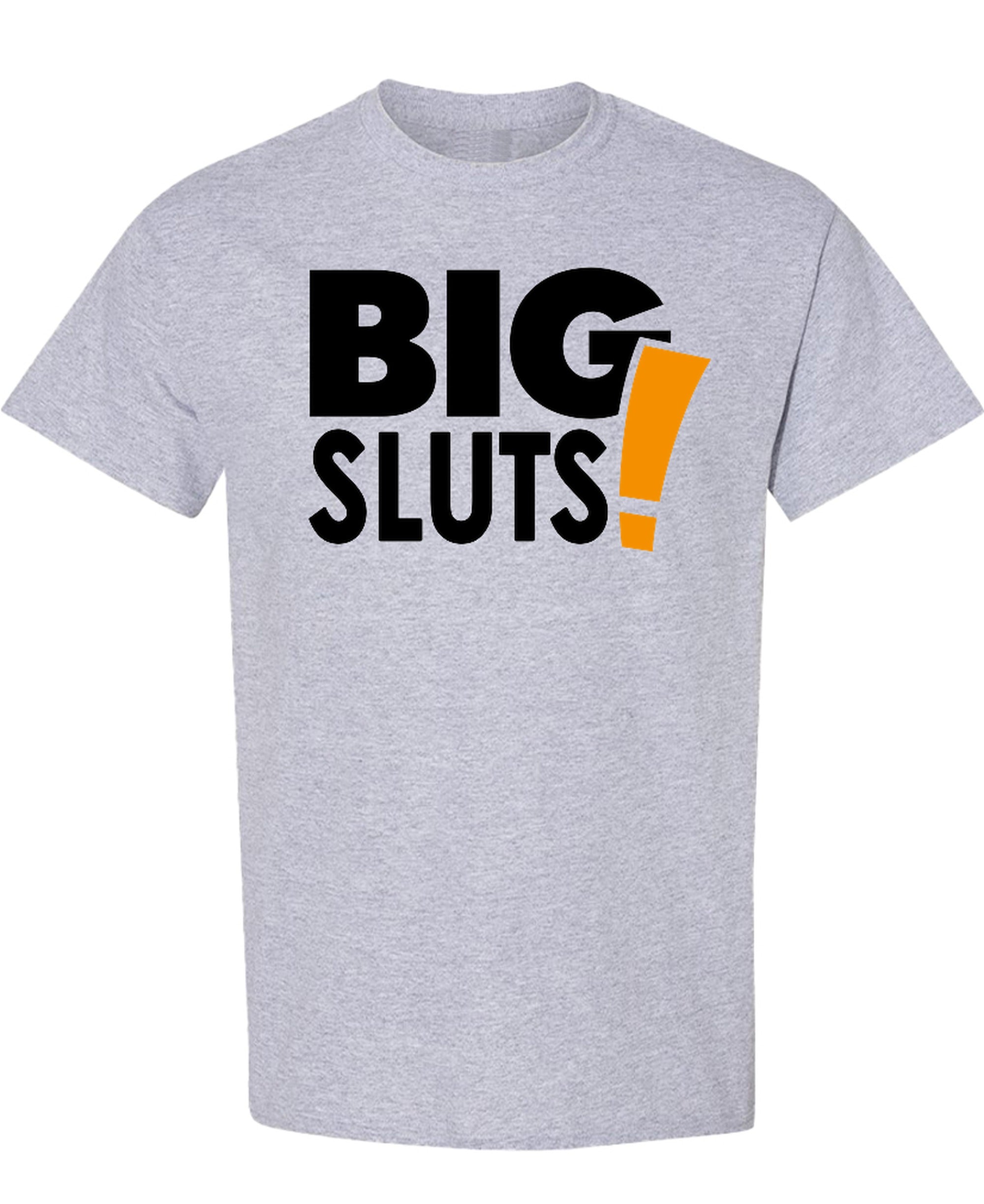 Big Sluts Tee - T-Shirt - Sport Grey