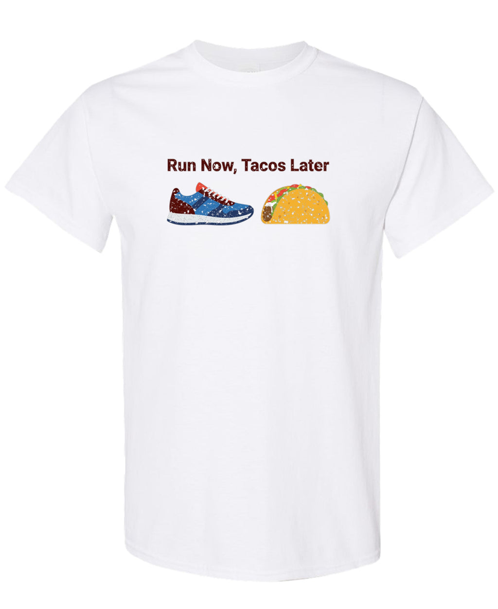 Run Now, Tacos Later - T-Shirt - White