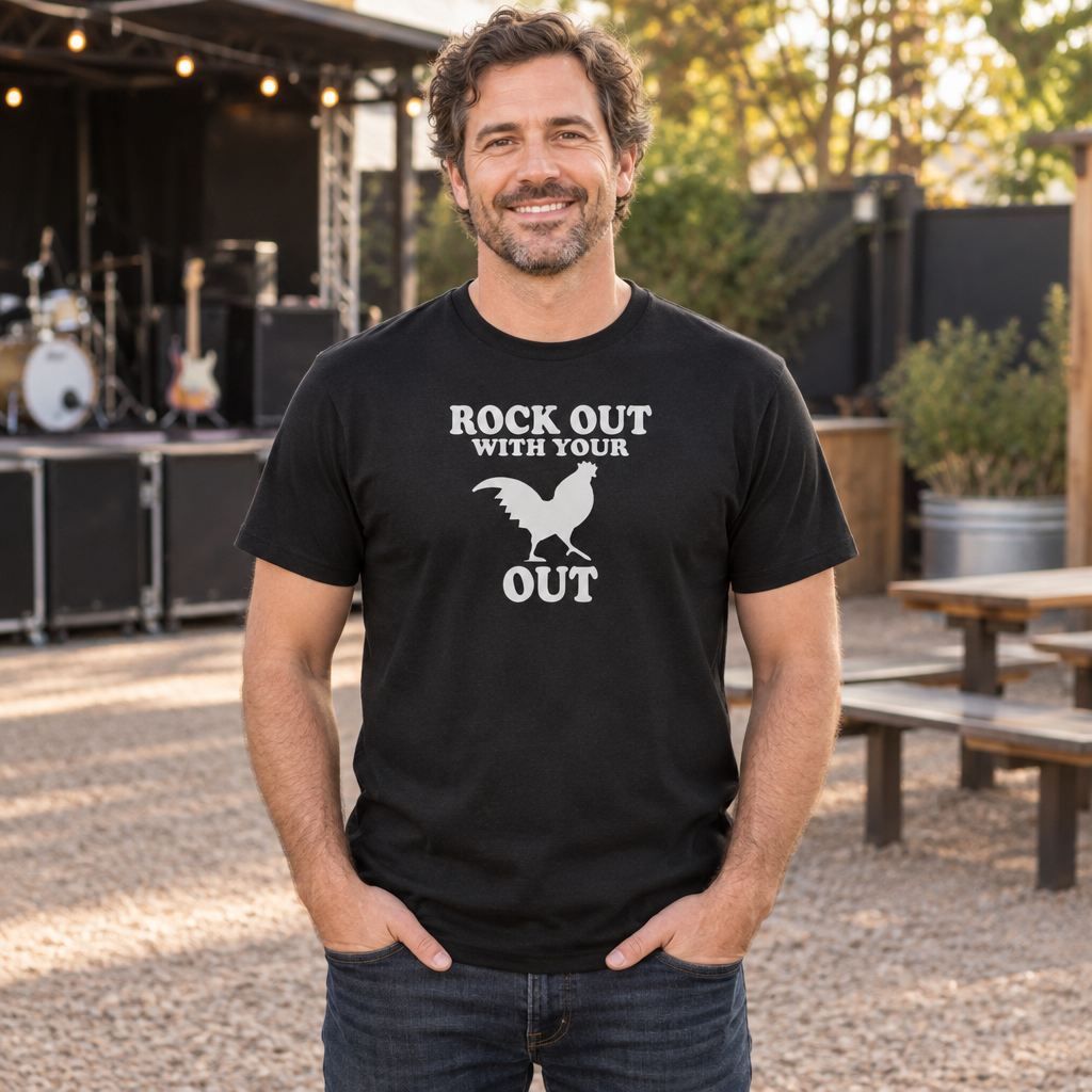 Rock Out With Your Rooster Out — Black T-Shirt — lifestyle alt
