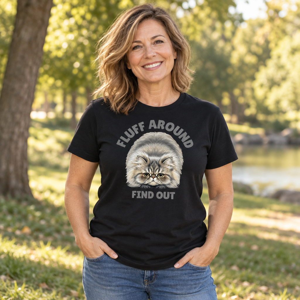 Fluff Around and Find Out — Black T-Shirt — lifestyle alt