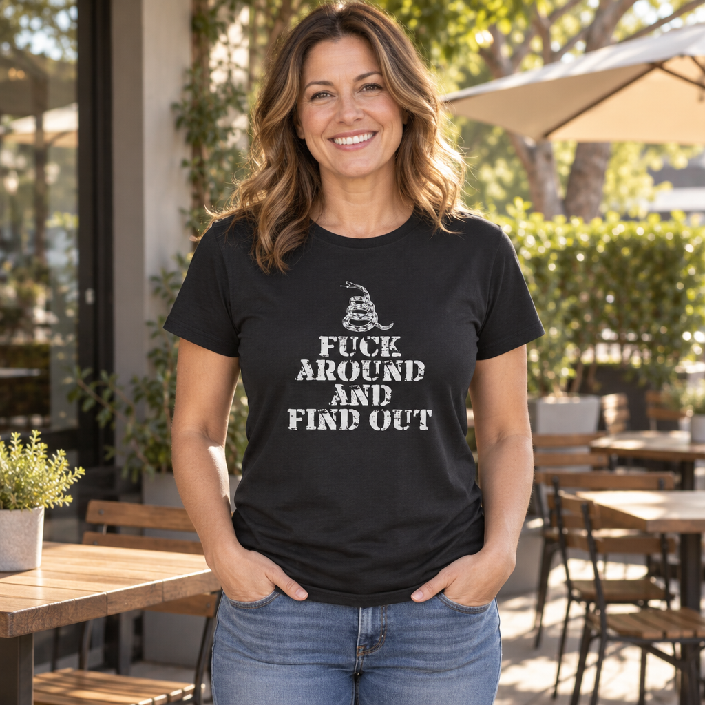 FUCK AROUND AND FIND OUT — Black T-Shirt — lifestyle alt