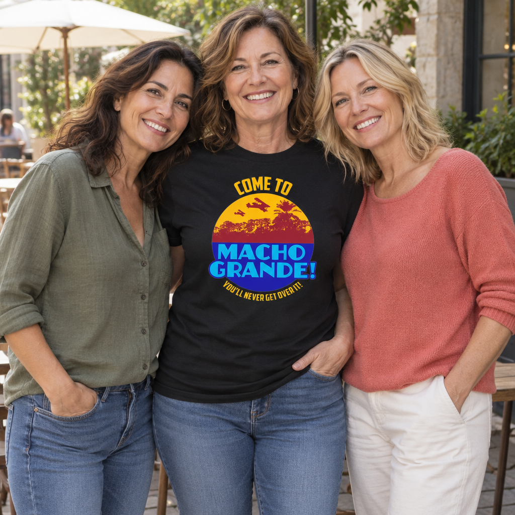 Come to Macho Grande — Black T-Shirt — lifestyle group