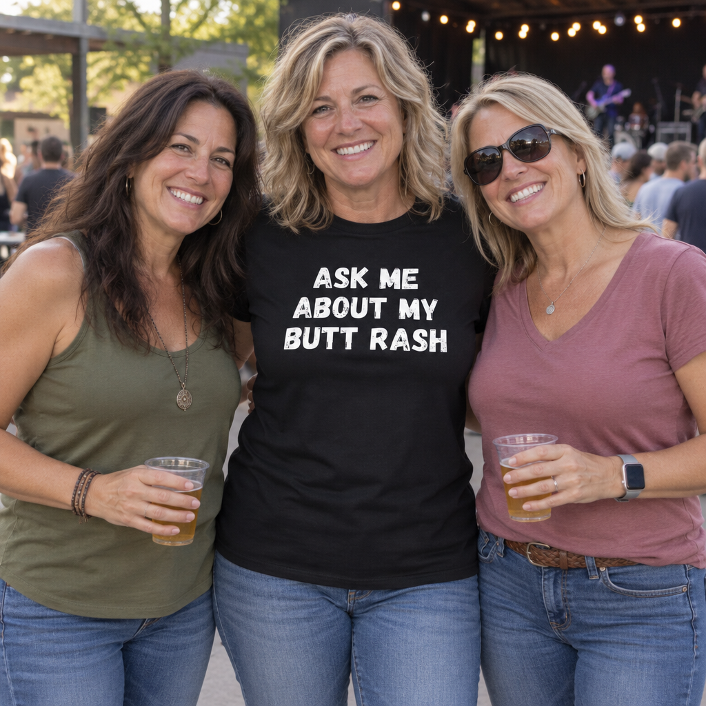 Ask Me About My Butt Rash Funny Graphic — Black T-Shirt — lifestyle group