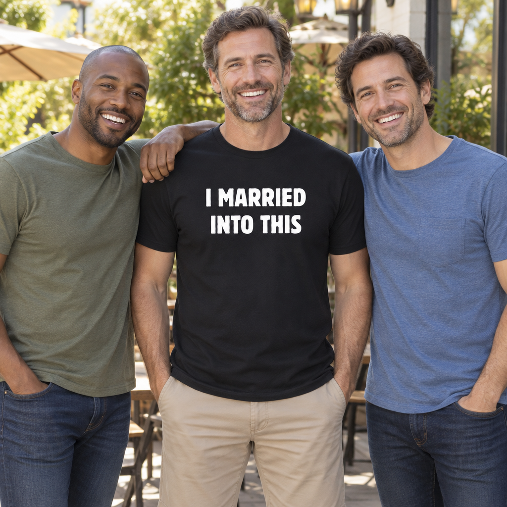I Married Into This — Black T-Shirt — lifestyle group